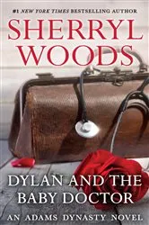 Book cover of Dylan and the Baby Doctor by Sherryl Woods