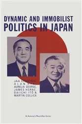 Book cover of Dynamic and Immobilist Politics in Japan by Martin Collick
