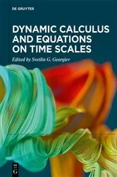 Book cover of Dynamic Calculus and Equations on Time Scales by Unknown