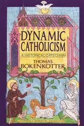 Book cover of Dynamic Catholicism by Thomas Bokenkotter