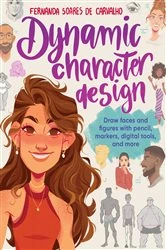 Book cover of Dynamic Character Design by Fernanda Soares de Carvalho