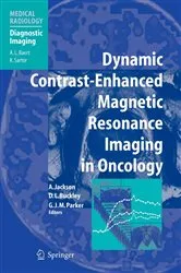 Book cover of Dynamic Contrast-Enhanced Magnetic Resonance Imaging in Oncology by Alan Jackson