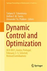 Book cover of Dynamic Control and Optimization by Tatiana V. Tchemisova