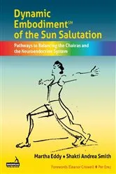 Book cover of Dynamic Embodiment® of the Sun Salutation by Martha Eddy