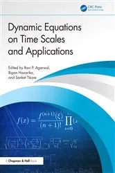 Book cover of Dynamic Equations on Time Scales and Applications by Ravi P Agarwal
