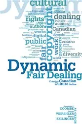 Book cover of Dynamic Fair Dealing by Rosemary Coombe