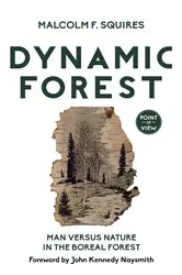 Book cover of Dynamic Forest by Malcolm F. Squires
