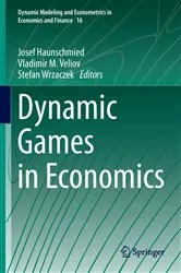 Book cover of Dynamic Games in Economics by Josef Haunschmied