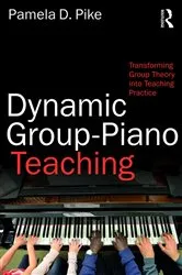 Book cover of Dynamic Group-Piano Teaching by Pamela Pike