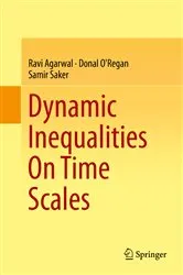 Book cover of Dynamic Inequalities On Time Scales by Ravi Agarwal