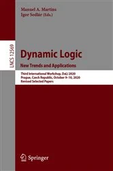 Book cover of Dynamic Logic. New Trends and Applications by Manuel A. Martins