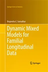 Book cover of Dynamic Mixed Models for Familial Longitudinal Data by Brajendra C. Sutradhar