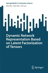 Book cover of Dynamic Network Representation Based on Latent Factorization of Tensors by Hao Wu