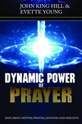 Book cover of DYNAMIC POWER OF PRAYER by JOHN KING HILL