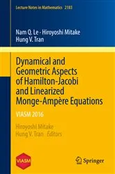 Book cover of Dynamical and Geometric Aspects of Hamilton-Jacobi and Linearized Monge-Ampère Equations by Hiroyoshi Mitake