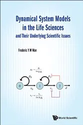 Book cover of Dynamical System Models In The Life Sciences And Their Underlying Scientific Issues by Unknown