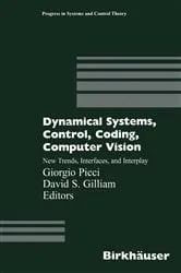 Book cover of Dynamical Systems, Control, Coding, Computer Vision by Giorgio Picci