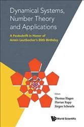 Book cover of Dynamical Systems, Number Theory And Applications: A Festschrift In Honor Of Armin Leutbecher's 80th Birthday by Thomas Hagen