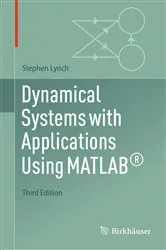 Book cover of Dynamical Systems with Applications Using MATLAB® (3rd ed.) by Unknown