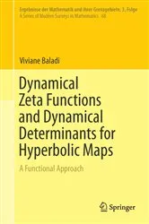 Book cover of Dynamical Zeta Functions and Dynamical Determinants for Hyperbolic Maps by Viviane Baladi