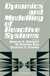 Book cover of Dynamics and Modelling of Reactive Systems by Warren E. Stewart