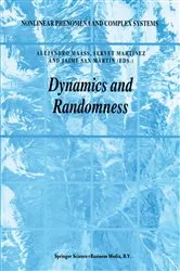Book cover of Dynamics and Randomness by Alejandro Maass