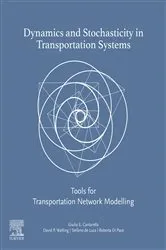 Book cover of Dynamics and Stochasticity in Transportation Systems by Unknown