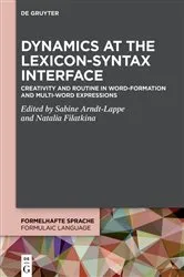Book cover of Dynamics at the Lexicon-Syntax Interface by Sabine Arndt-Lappe