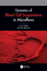 Book cover of Dynamics of Blood Cell Suspensions in Microflows by Annie Viallat