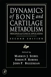 Book cover of Dynamics of Bone and Cartilage Metabolism (2nd ed.) by Markus J. Seibel