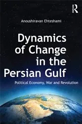 Book cover of Dynamics of Change in the Persian Gulf by Anoushiravan Ehteshami