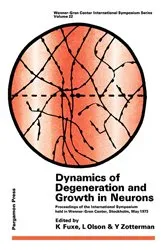 Book cover of Dynamics of Degeneration and Growth in Neurons by Kjell Fuxe