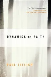 Book cover of Dynamics of Faith by Paul Tillich