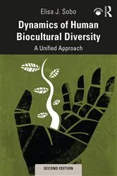 Book cover of Dynamics of Human Biocultural Diversity (2nd ed.) by Elisa J. Sobo