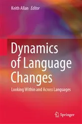 Book cover of Dynamics of Language Changes by Unknown