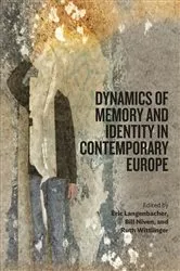 Book cover of Dynamics of Memory and Identity in Contemporary Europe by Eric Langenbacher