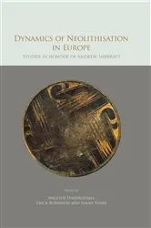 Book cover of Dynamics of Neolithisation in Europe by Angelos Hadjikoumis