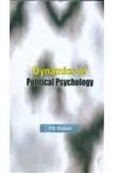 Book cover of Dynamics of Political Psychology by P. B. Rathod