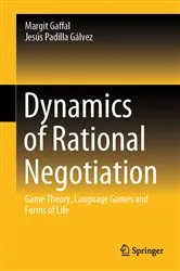 Book cover of Dynamics of Rational Negotiation by Margit Gaffal
