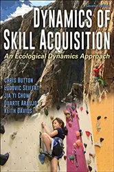 Book cover of Dynamics of Skill Acquisition (2nd ed.) by Chris Button