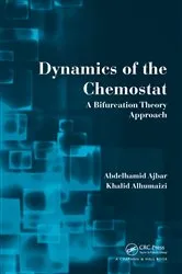 Book cover of Dynamics of the Chemostat by Abdelhamid Ajbar