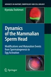 Book cover of Dynamics of the Mammalian Sperm Head by Kiyotaka Toshimori