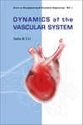 Book cover of Dynamics Of The Vascular System by John K-j Li