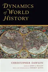Book cover of Dynamics of World History by Christopher Dawson