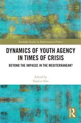Book cover of Dynamics of Youth Agency in Times of Crisis by Nadine Sika