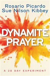Book cover of Dynamite Prayer by Rosario Picardo