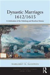 Book cover of Dynastic Marriages 1612/1615 by Margaret M. McGowan