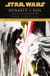 Book cover of Dynasty of Evil: Star Wars Legends (Darth Bane) by Unknown
