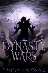 Book cover of Dynasty Wars by Ty'Ron W. C. Robinson II