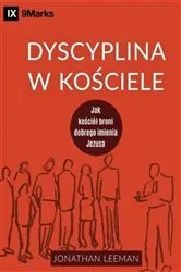 Book cover of Dyscyplina w kościele (Church Discipline) (Polish) by Jonathan Leeman
